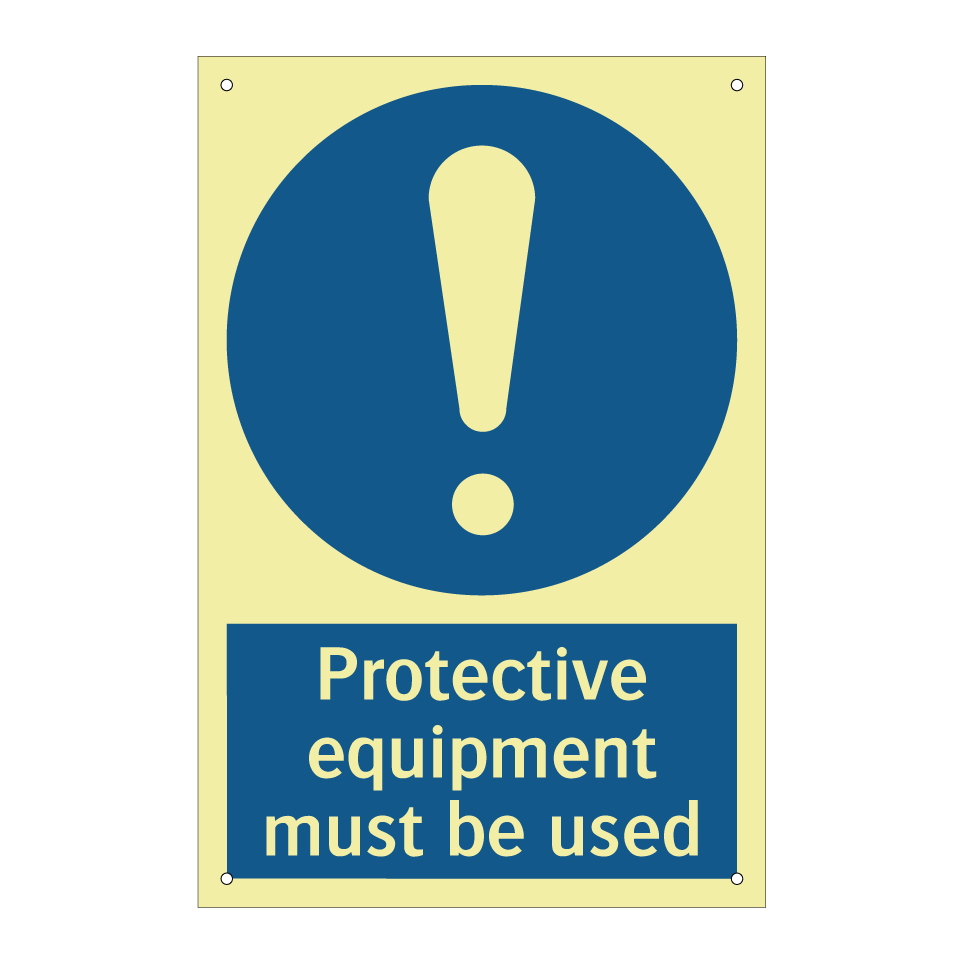 Protective equipment must be used