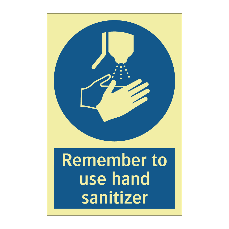 Remember to use hand sanitizer