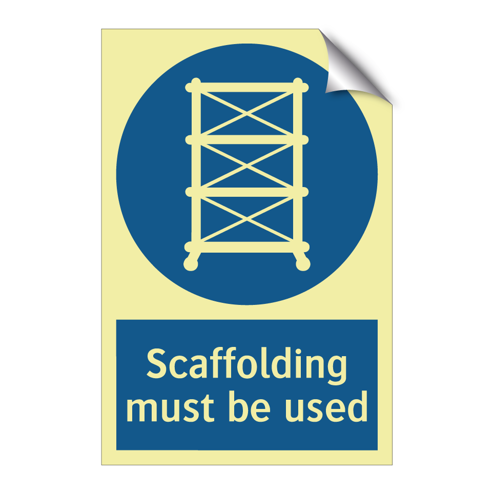Scaffolding must be used