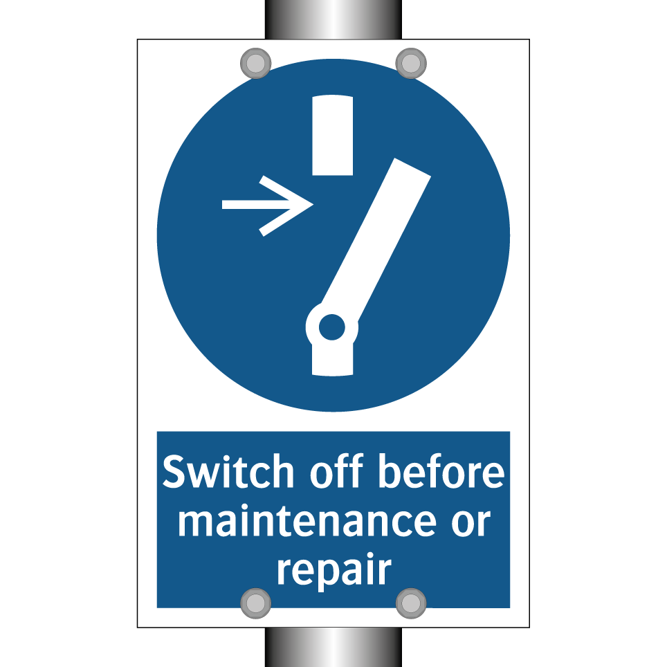 Switch off before maintenance or repair