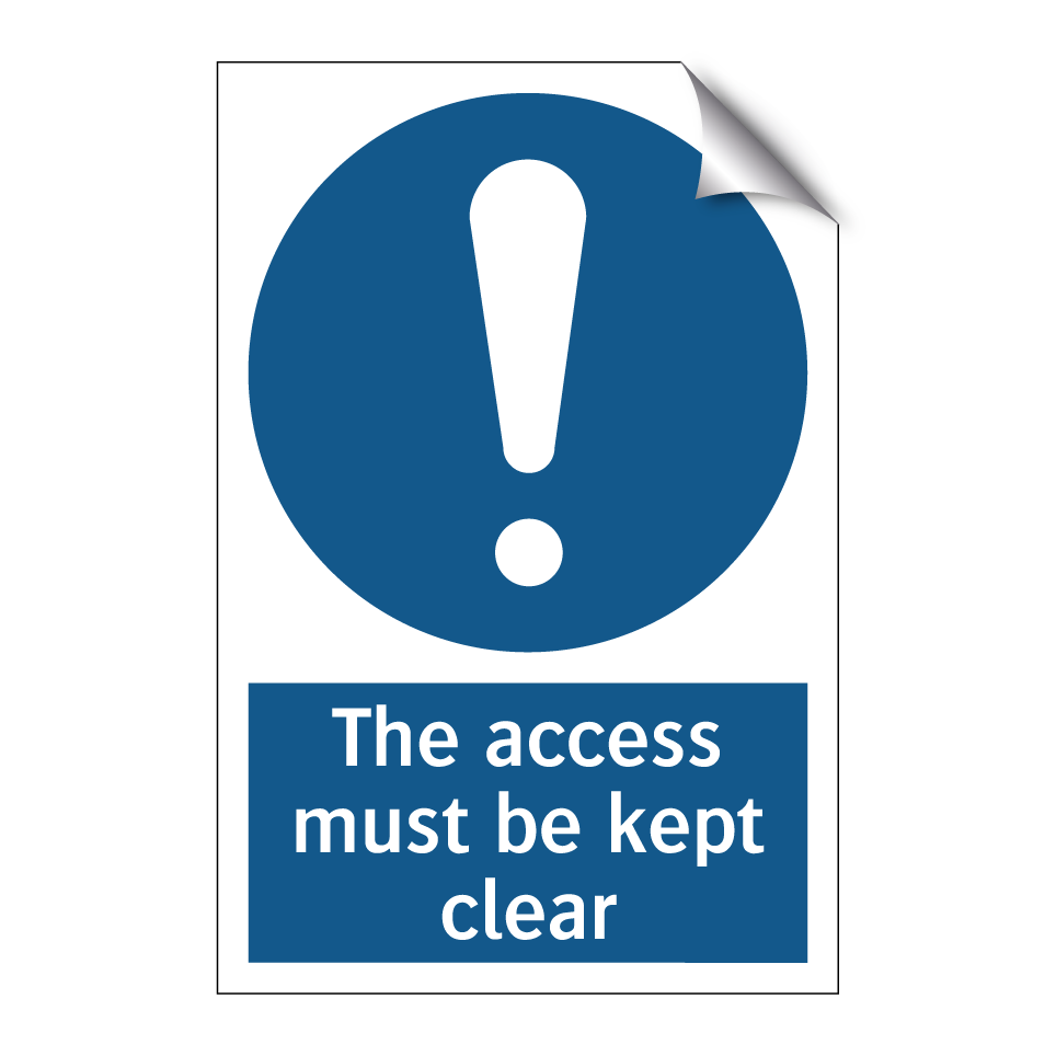 The access must be kept clear