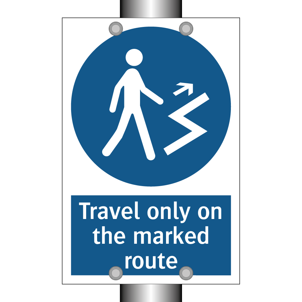 Travel only on the marked route
