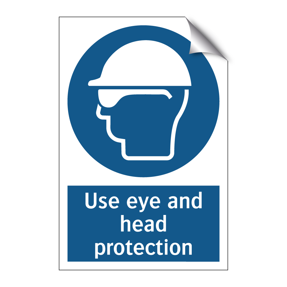 Use eye and head protection