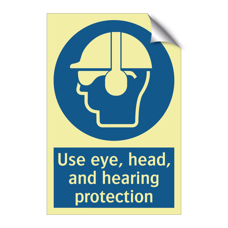Use eye, head, and hearing protection
