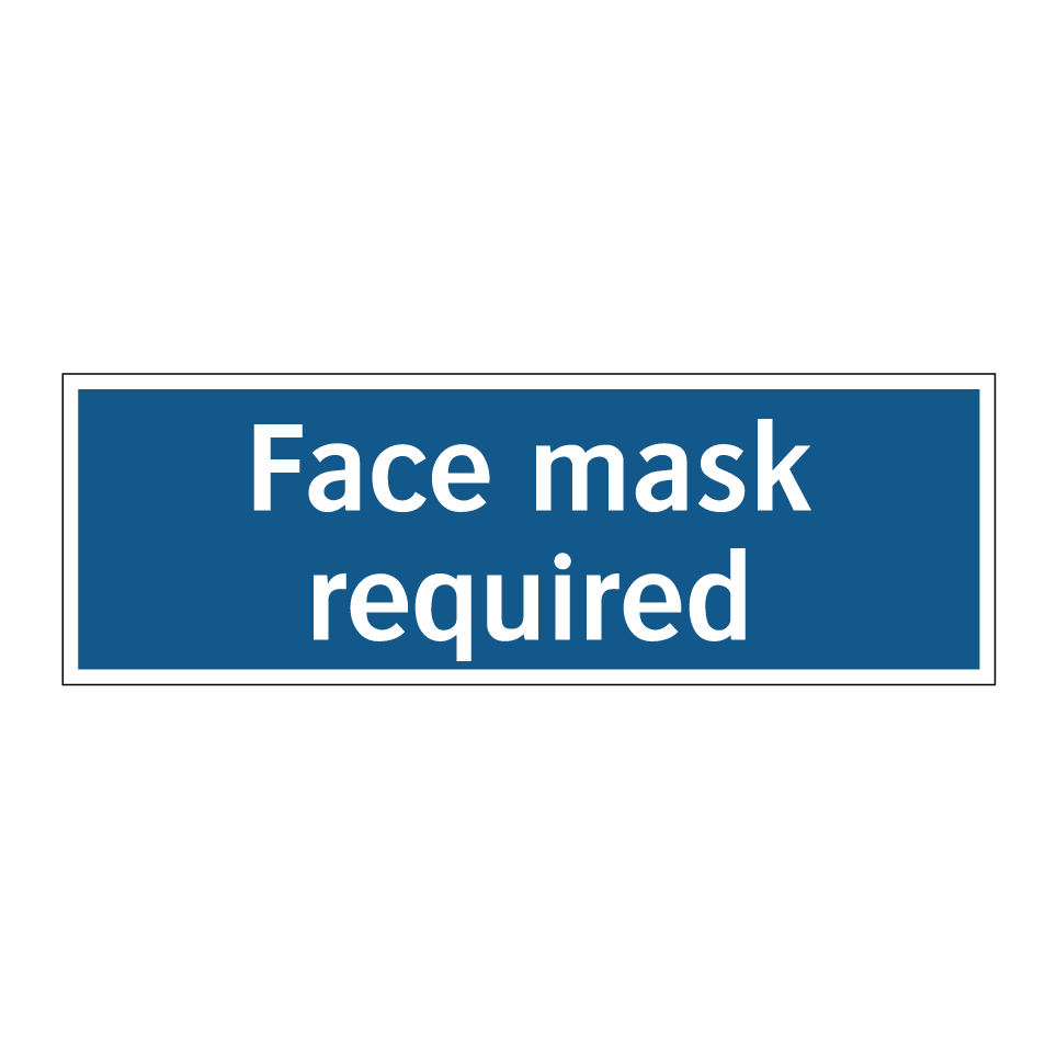 Face mask required