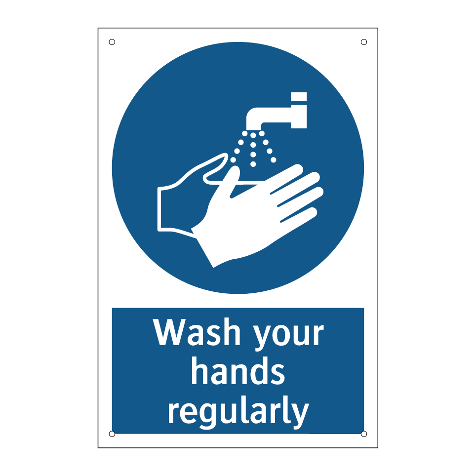 Wash your hands regularly