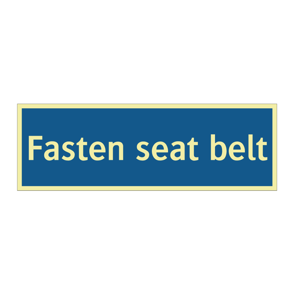 Fasten seat belt