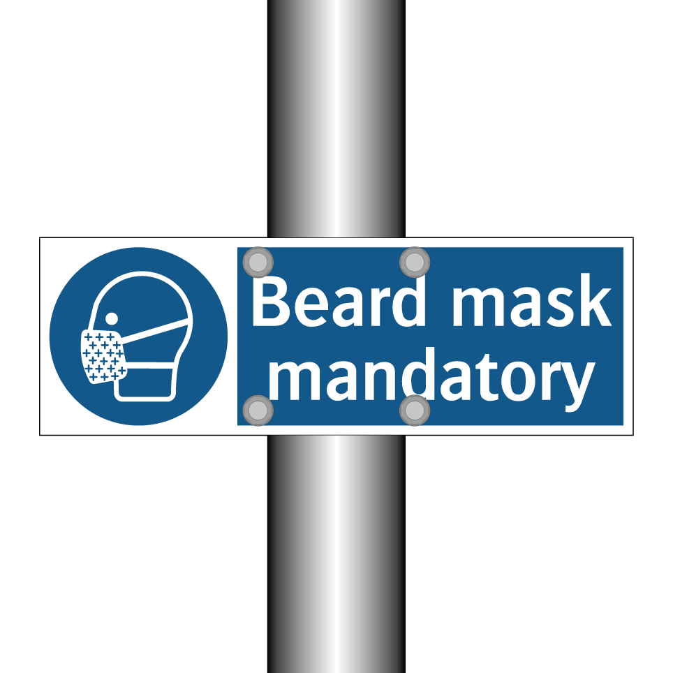 Beard mask mandatory