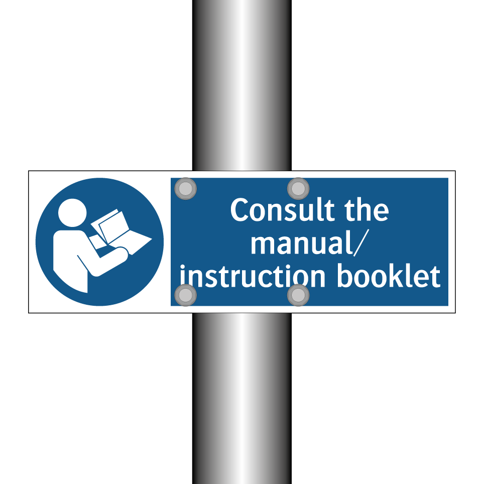 Consult the manual/ instruction booklet