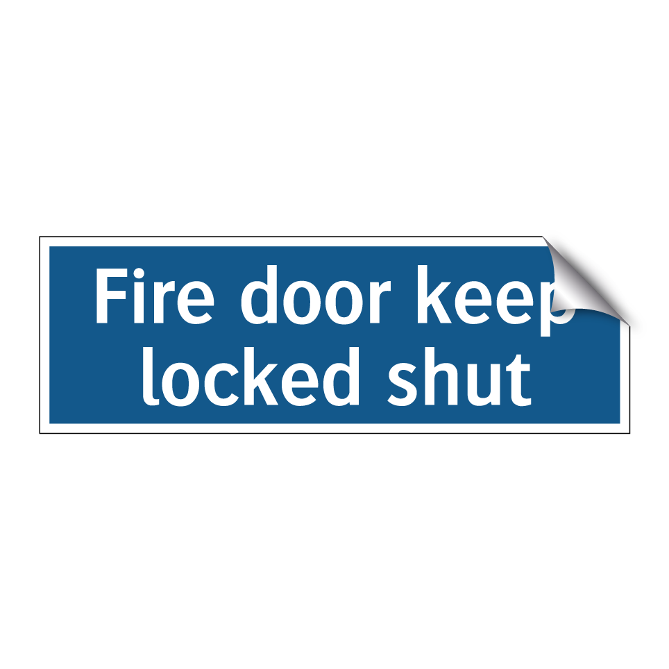 Fire door keep locked shut
