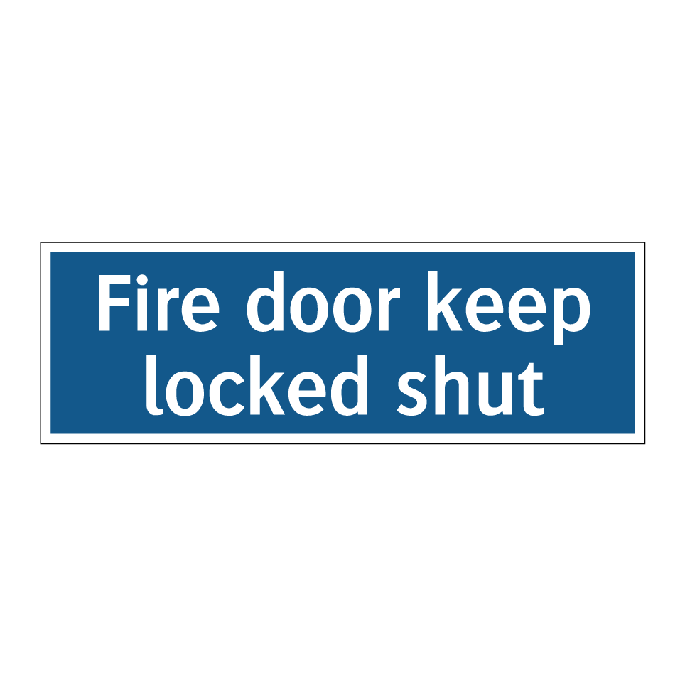 Fire door keep locked shut