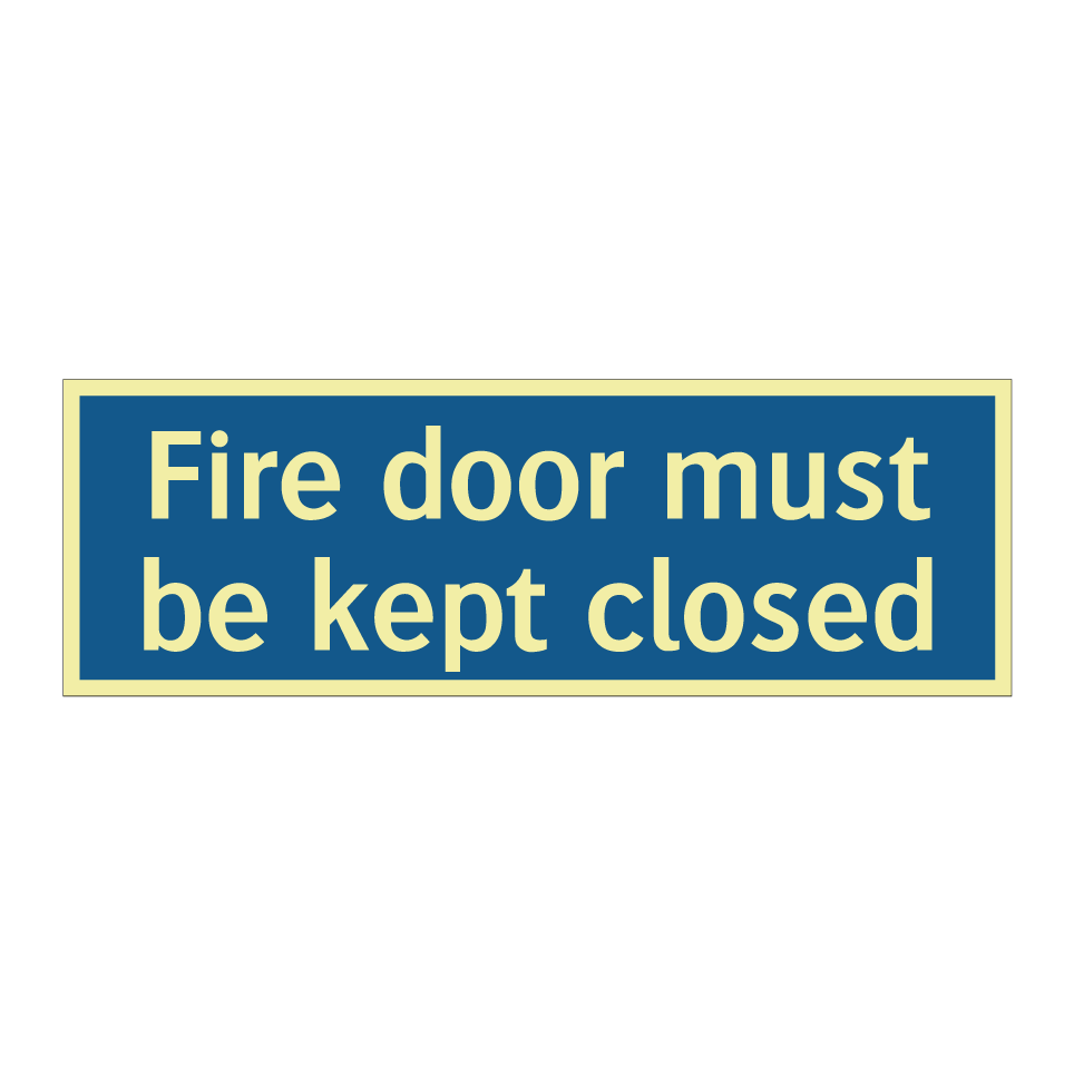 Fire door must be kept closed