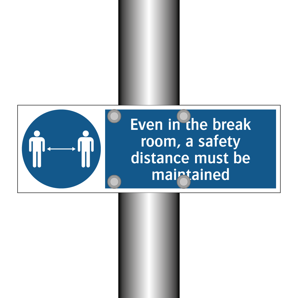 Even in the break room, a safety distance must be maintained