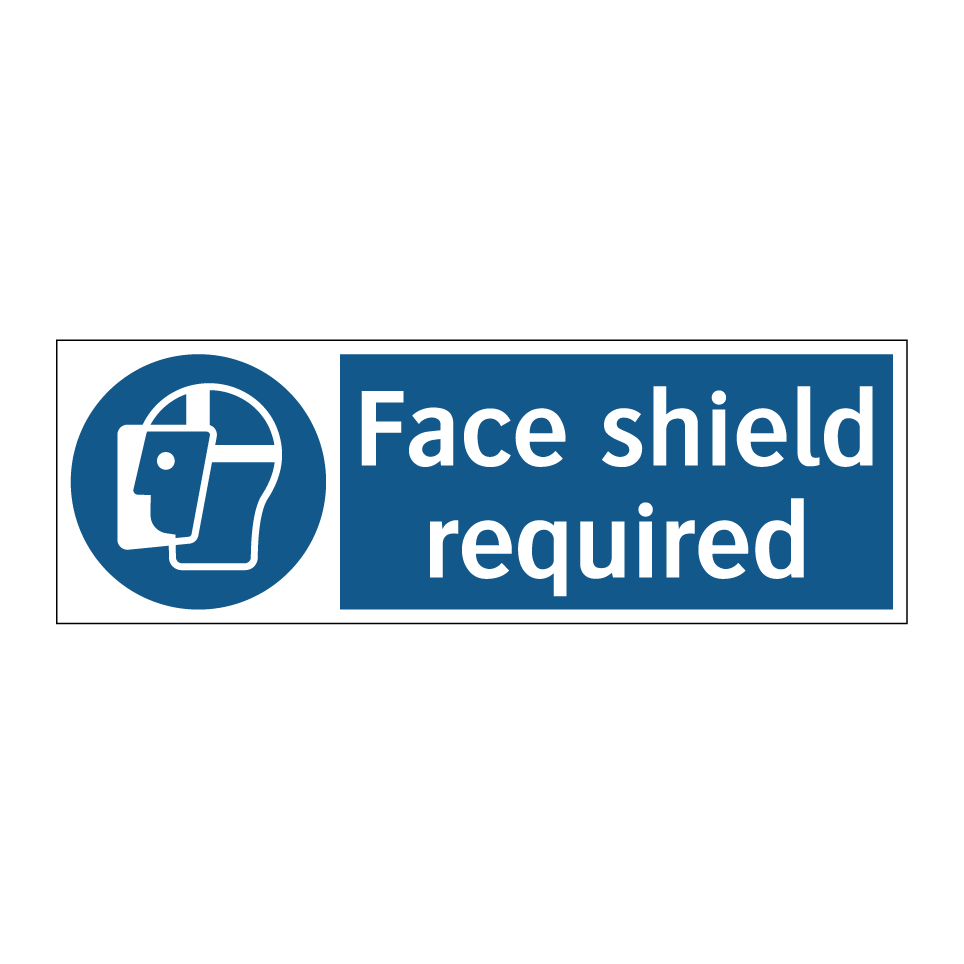 Face shield required