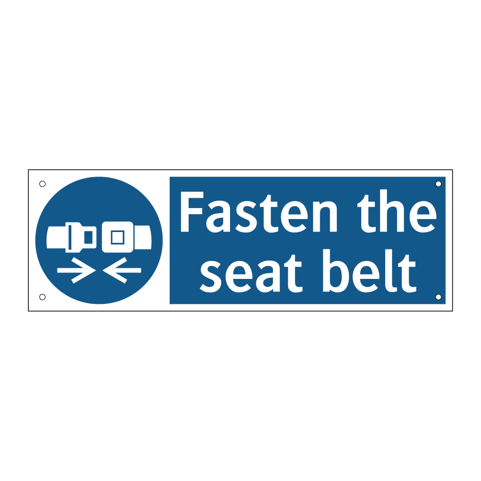 Fasten the seat belt