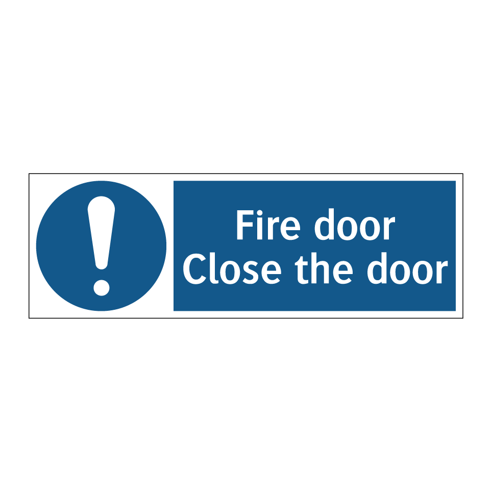 Fire door Close the door