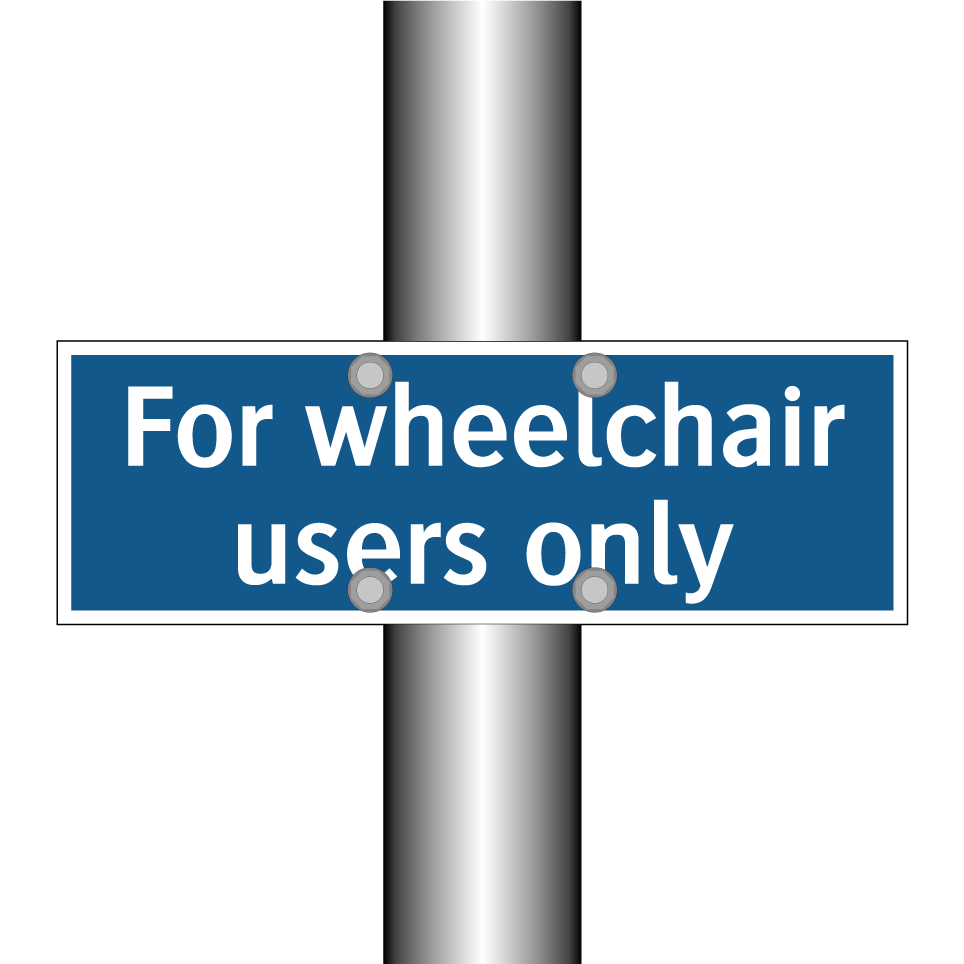For wheelchair users only