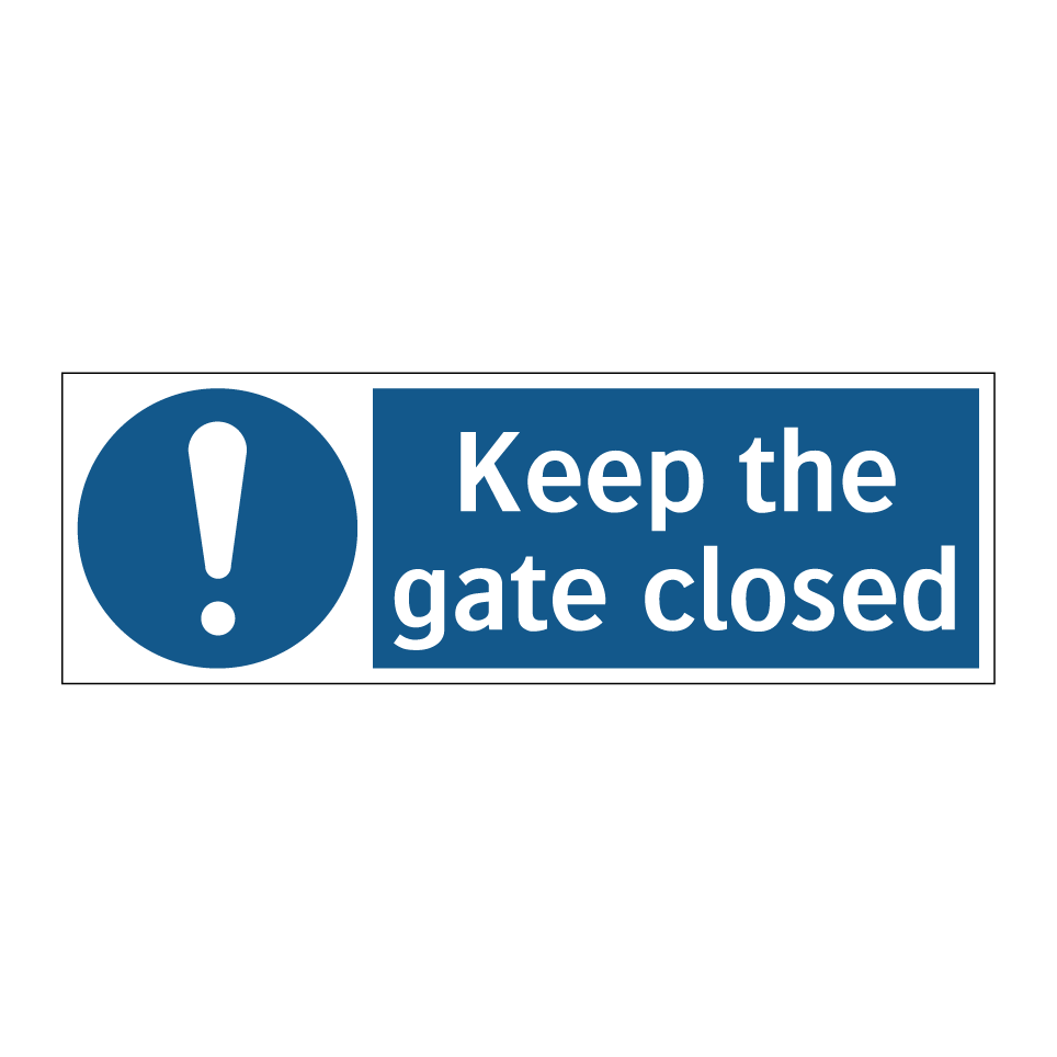 Keep the gate closed