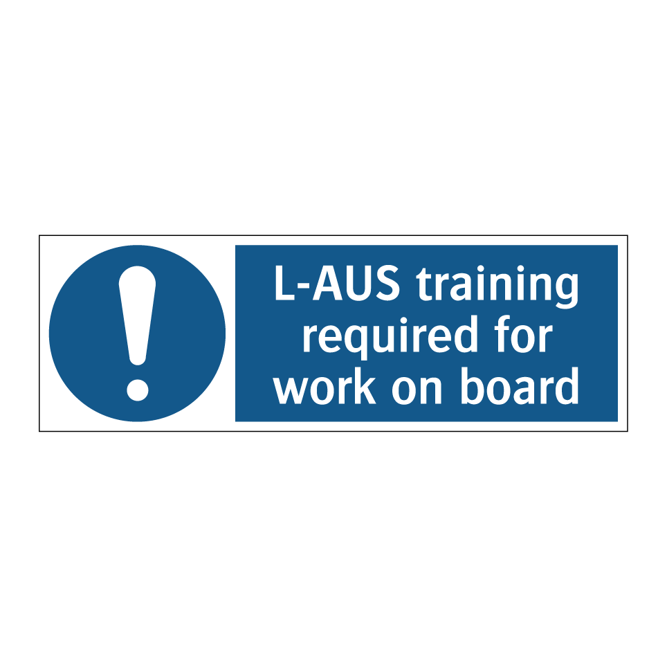 L-AUS training required for work on board
