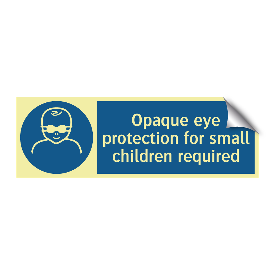 Opaque eye protection for small children required