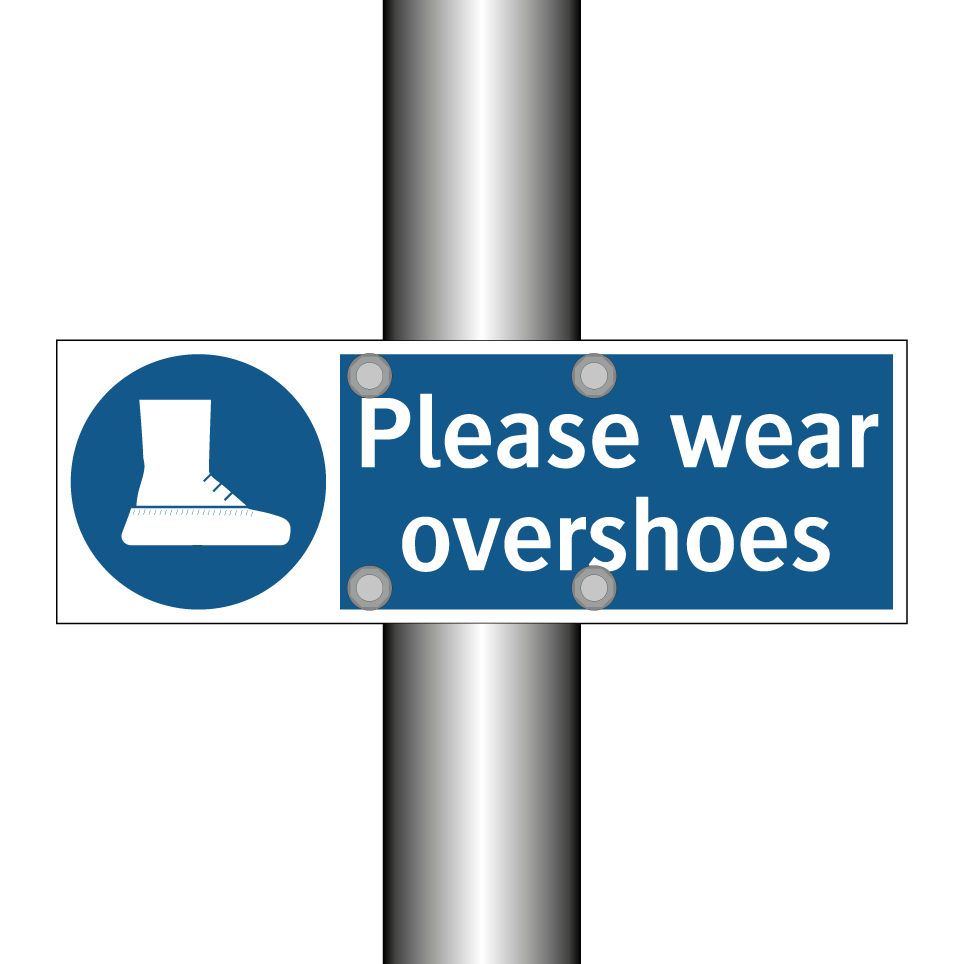 Please wear overshoes