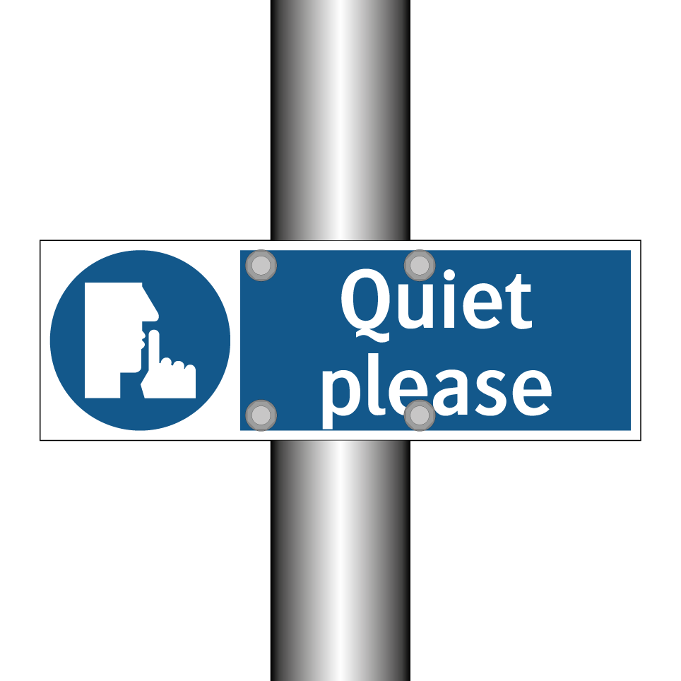 Quiet please