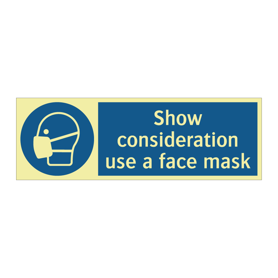 Show consideration use a face mask