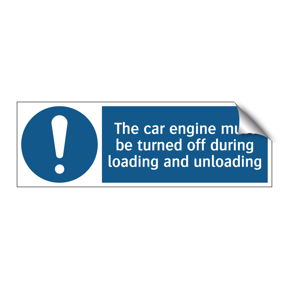 The car engine must be turned off during loading and unloading