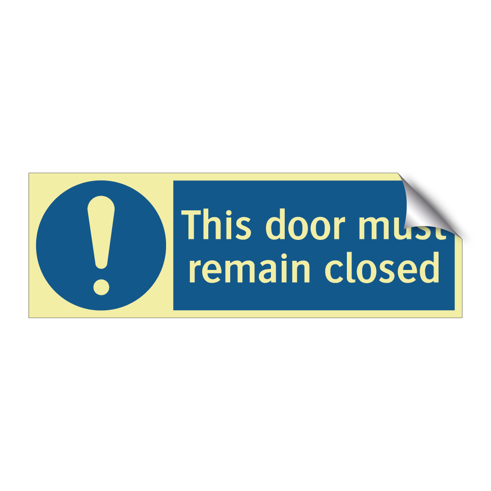This door must remain closed