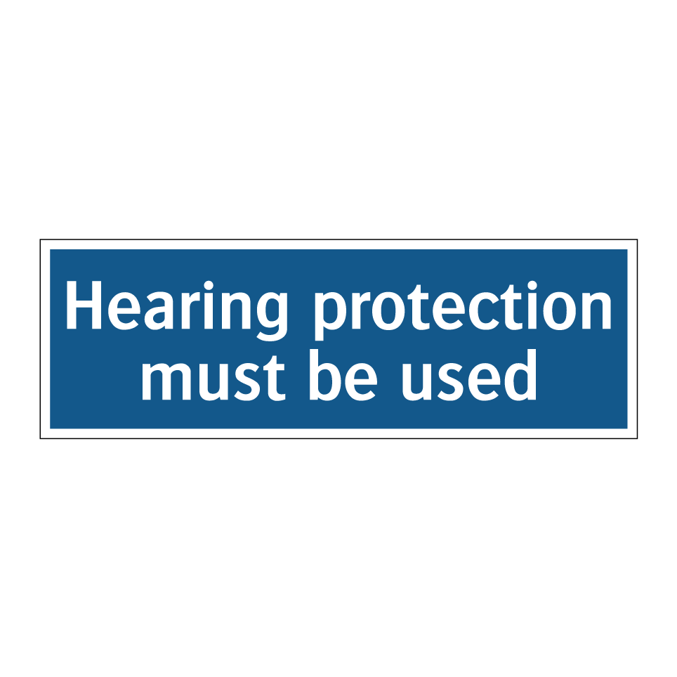 Hearing protection must be used