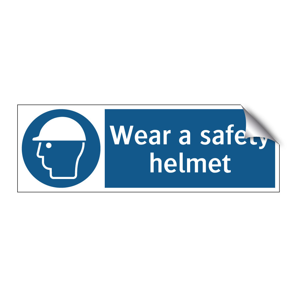 Wear a safety helmet