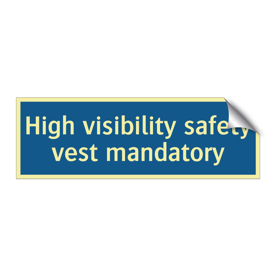High visibility safety vest mandatory
