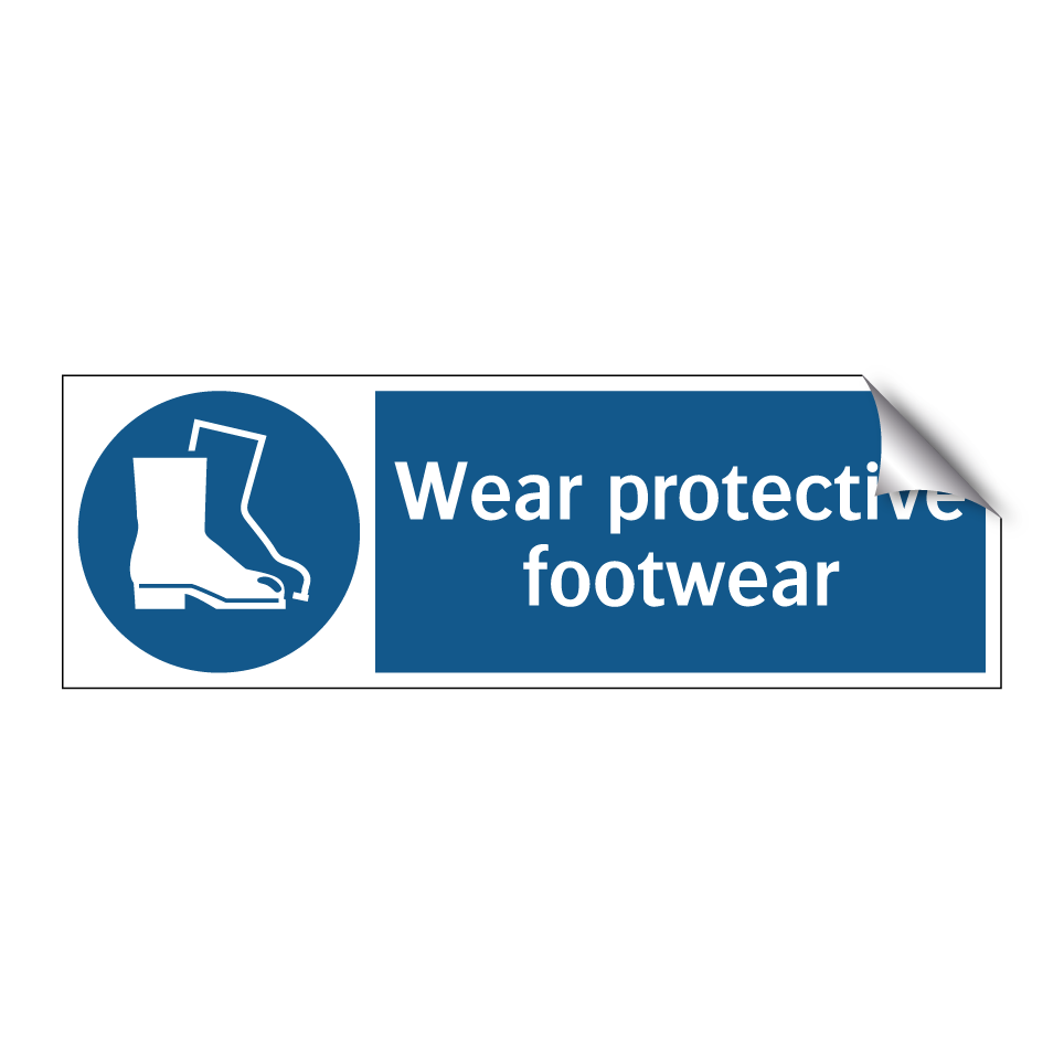 Wear protective footwear