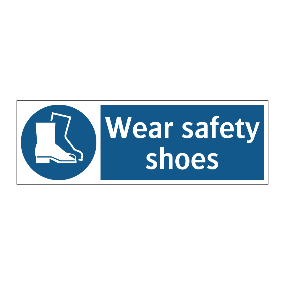 Wear safety shoes