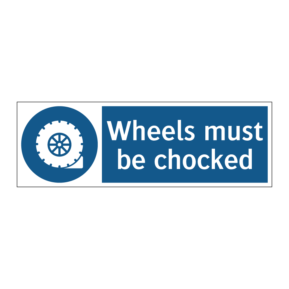 Wheels must be chocked
