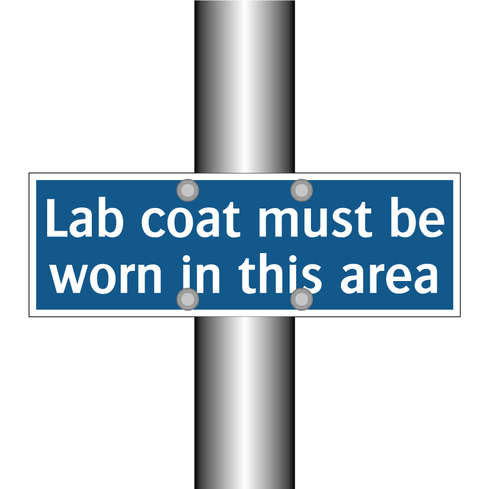 Lab coat must be worn in this area
