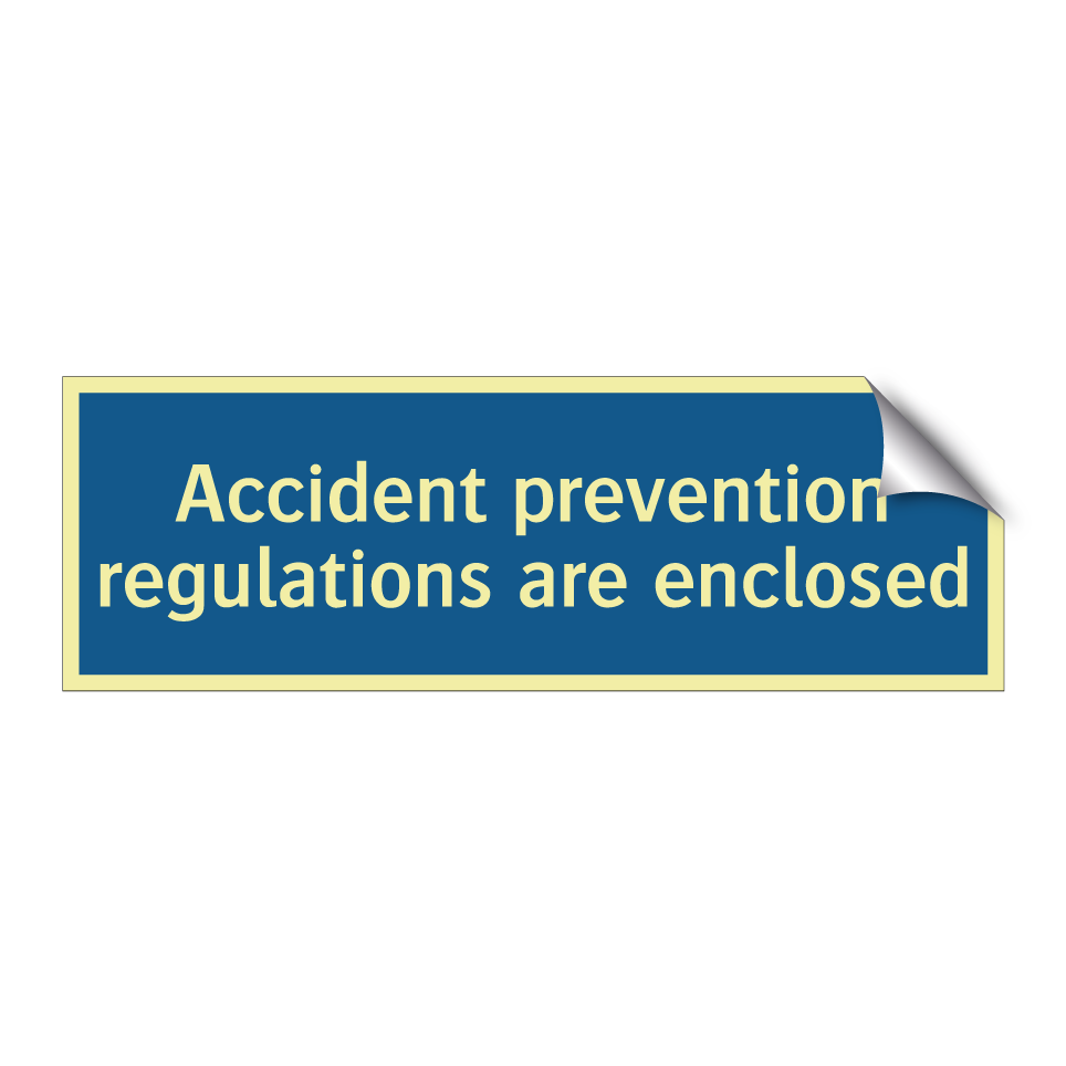 Accident prevention regulations are enclosed