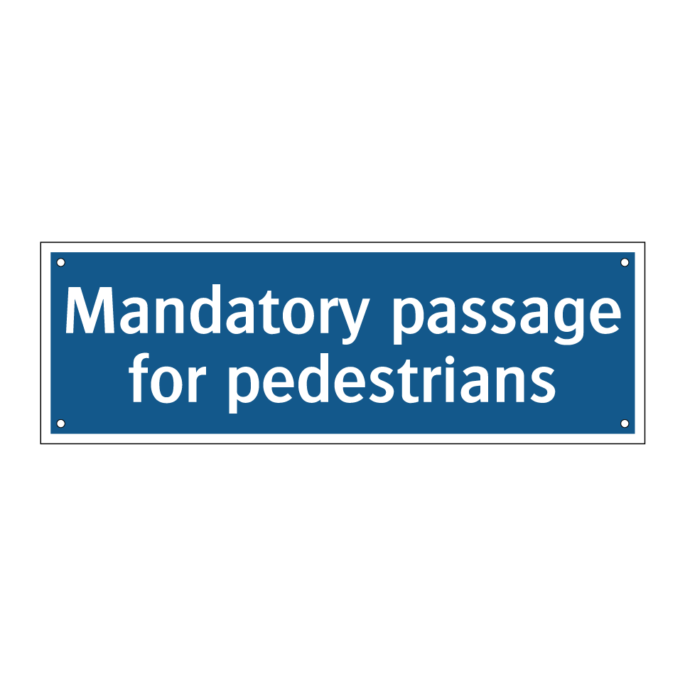 Mandatory passage for pedestrians