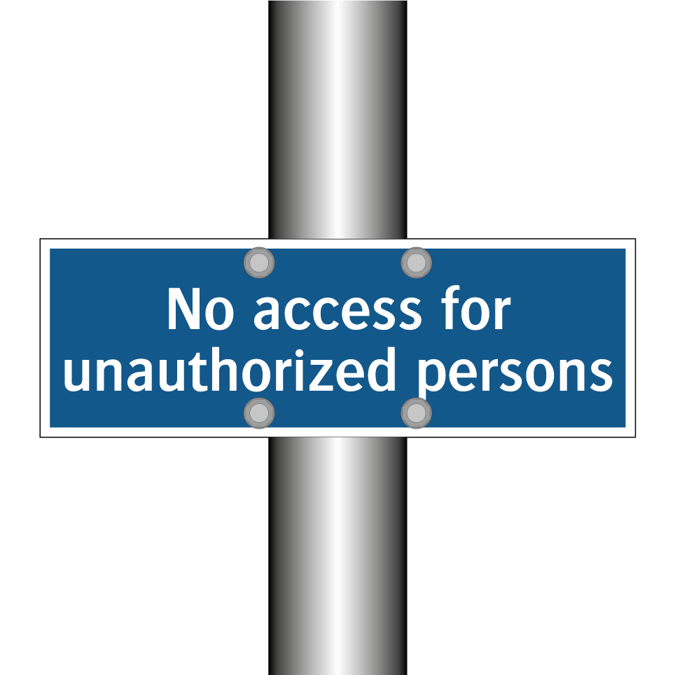 No access for unauthorized persons