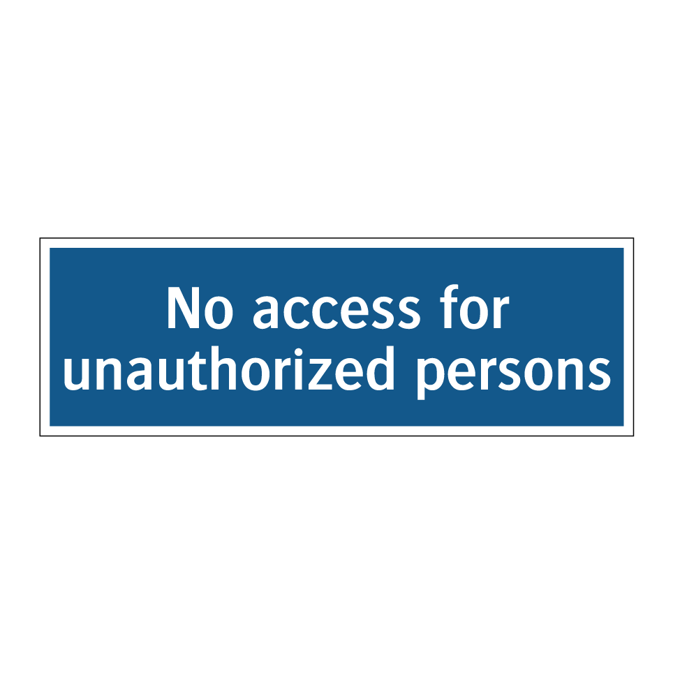 No access for unauthorized persons