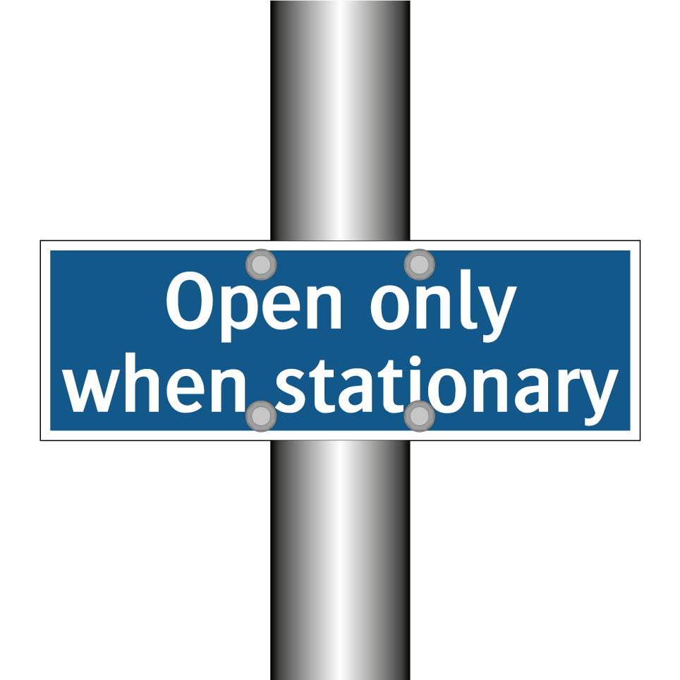 Open only when stationary