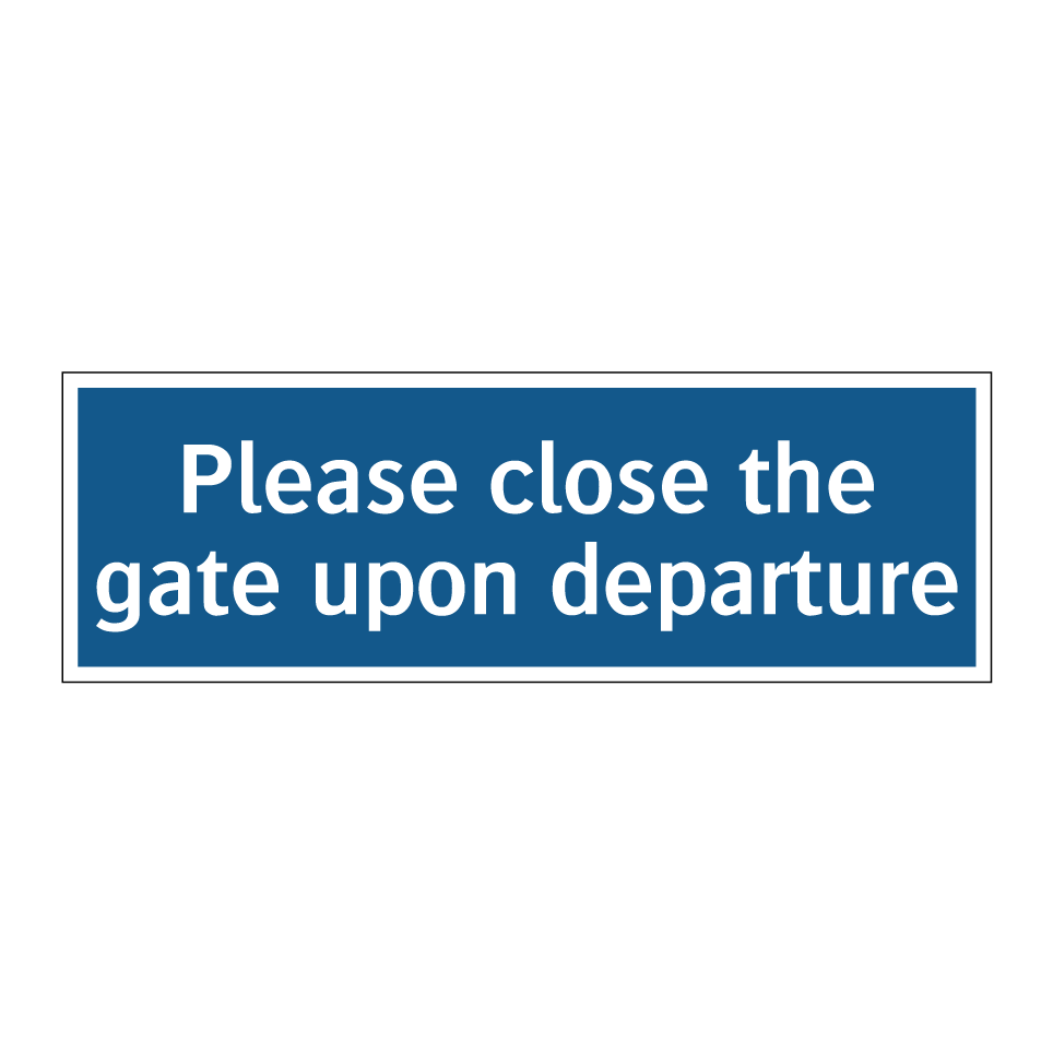 Please close the gate upon departure