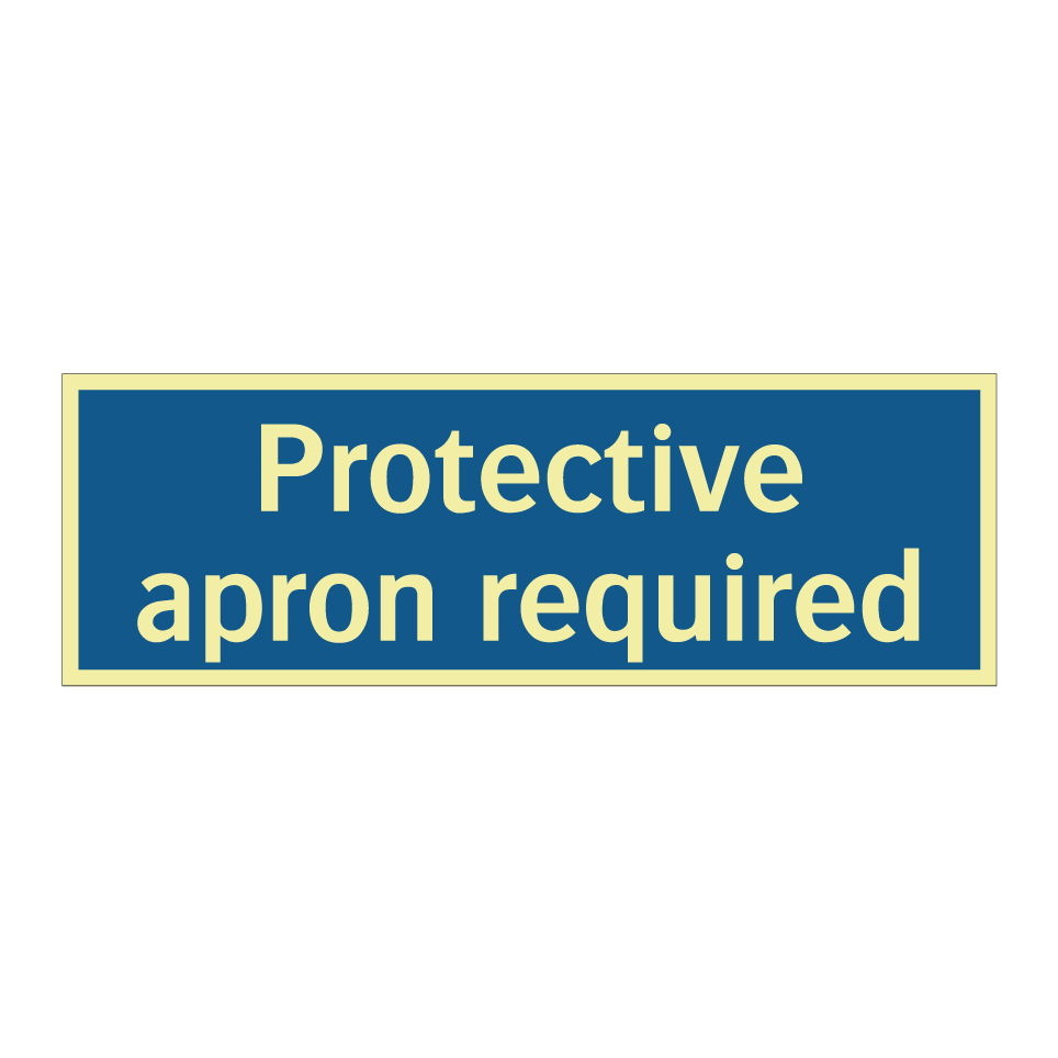 Protective apron required