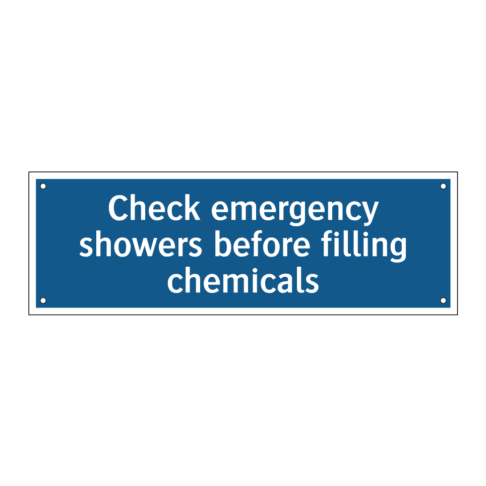 Check emergency showers before filling chemicals