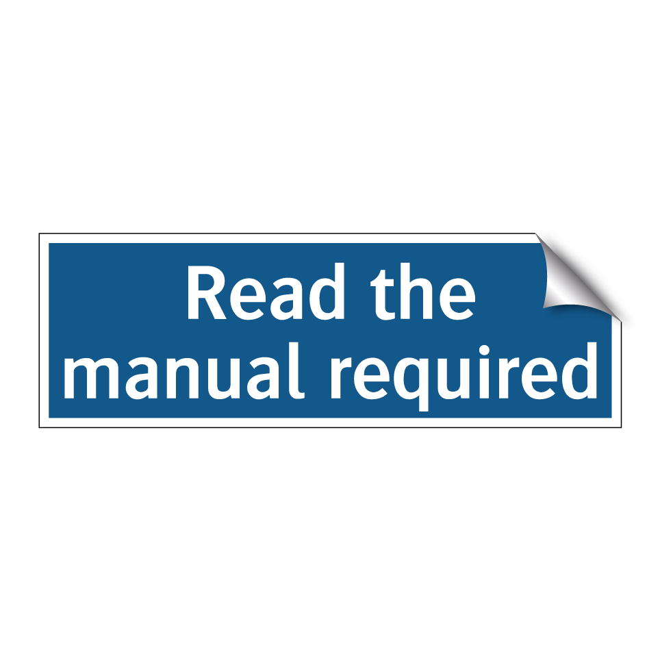 Read the manual required