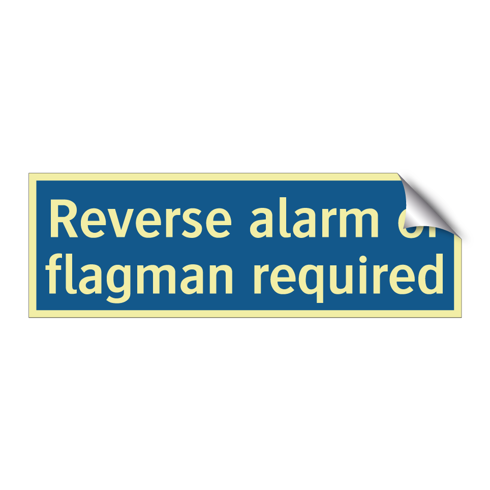 Reverse alarm or flagman required