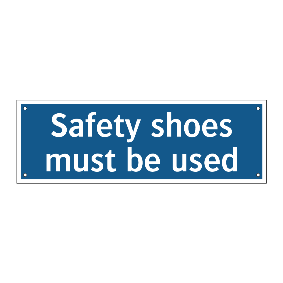 Safety shoes must be used
