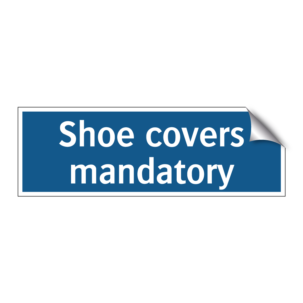 Shoe covers mandatory
