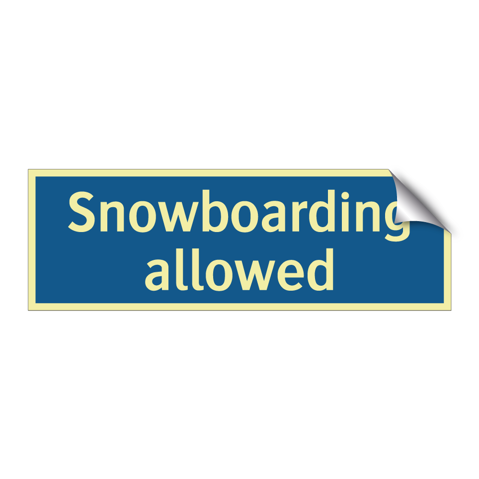 Snowboarding allowed