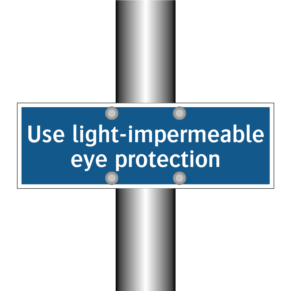 Use light-impermeable eye protection